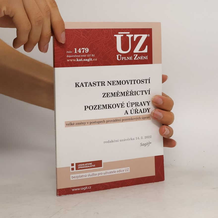 Kolektiv autorů Katastr nemovitostí. Zeměměřictví. Pozemkové úpravy a úřady 2022
