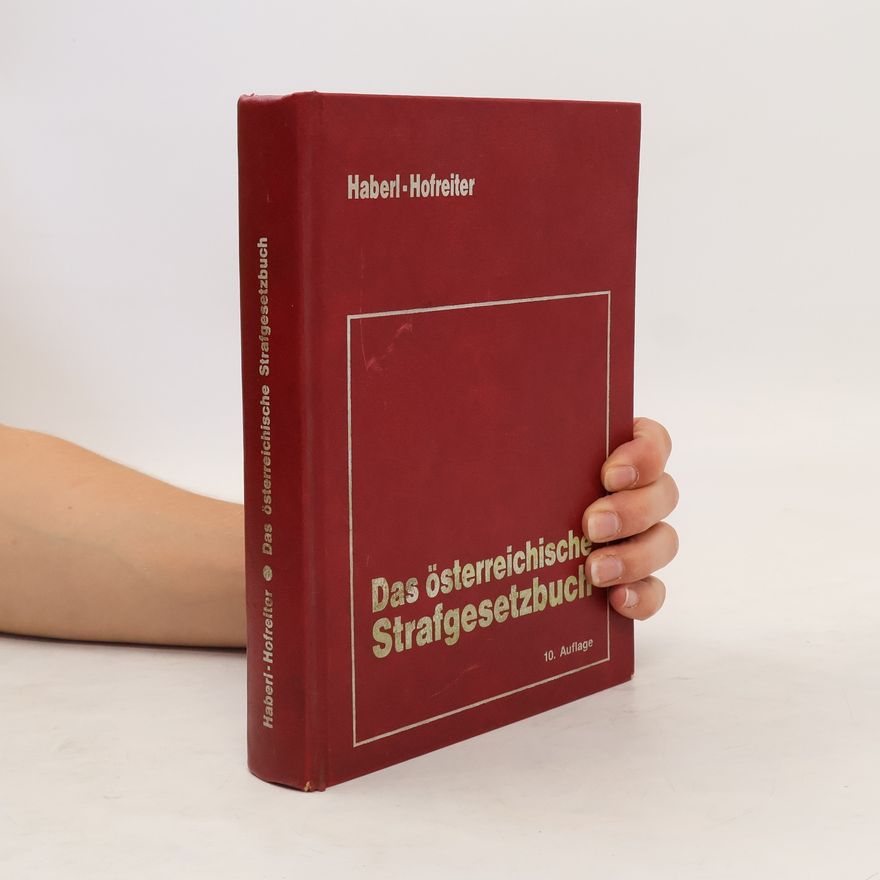 Helmut Haberl Das österreichische Strafgesetzbuch
