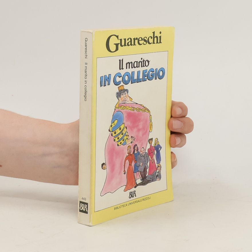 Giovannino Guareschi Il marito in collegio