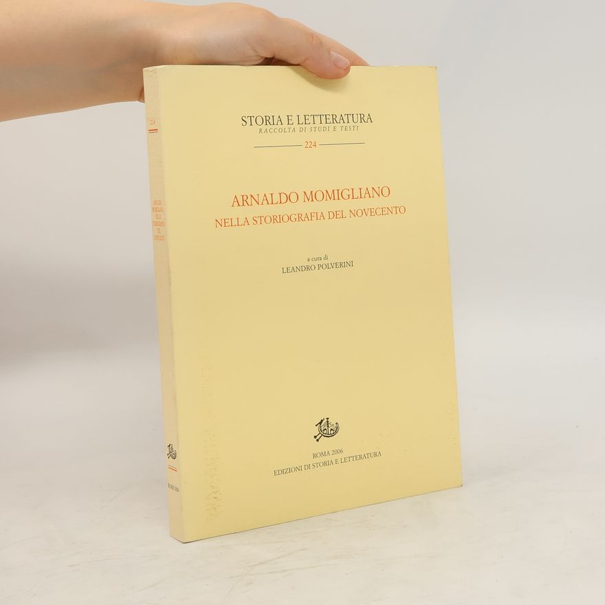 Leandro Polverini Arnaldo Momigliano nella storiografia del Novecento
