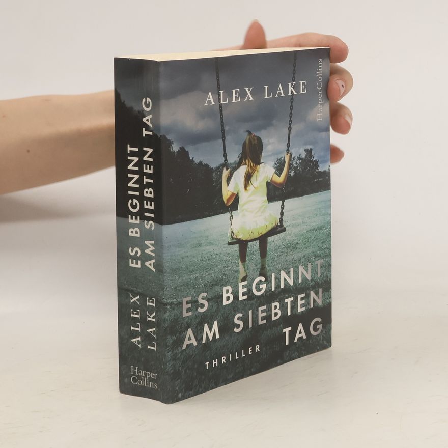 Alex Lake Es beginnt am siebten Tag
