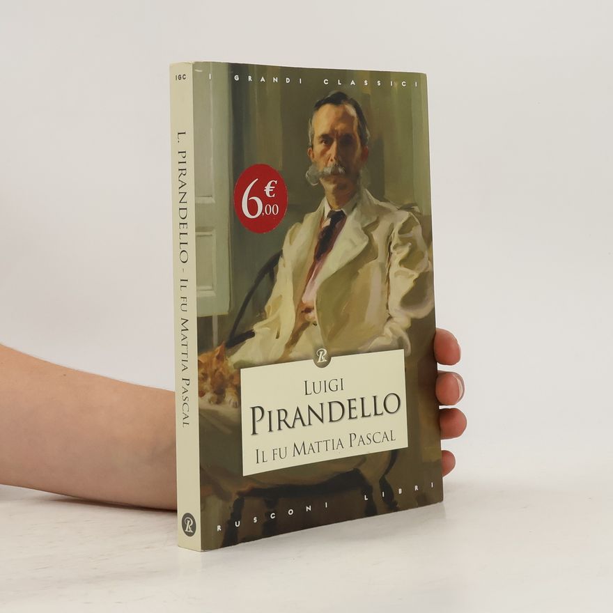 Luigi Pirandello Il fu Mattia Pascal