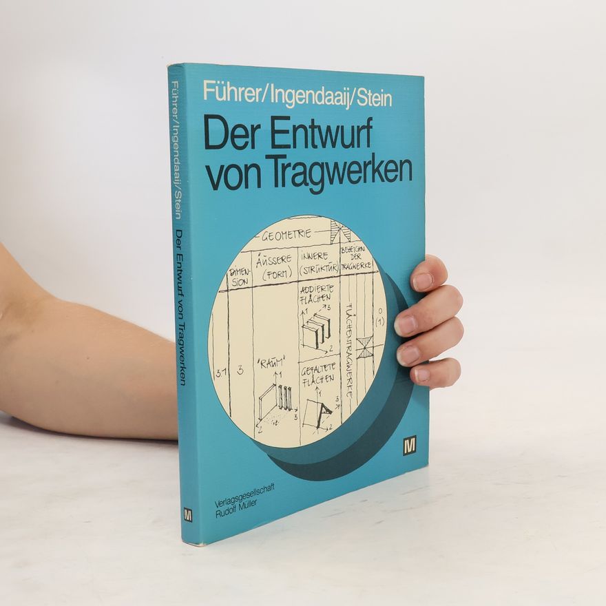 Wilfried Führer Der Entwurf von Tragwerken
