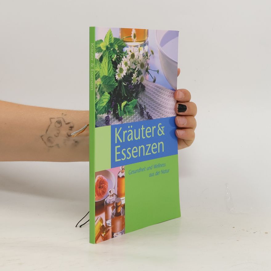 Keine Angabe Kräuter & Essenzen - Gesundheit und Wellness aus der Natur