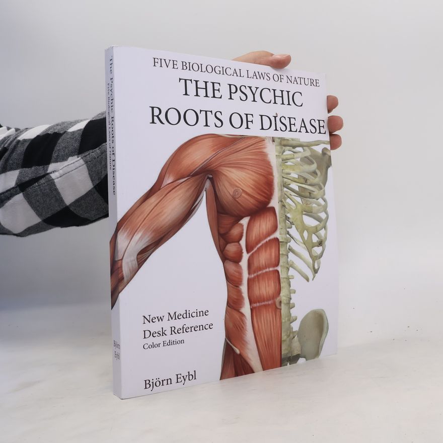 Björn Eybl The Psychic Roots of Disease