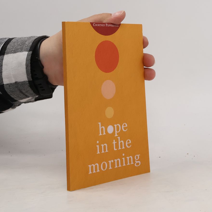 Courtney Peppernell Hope in the Morning