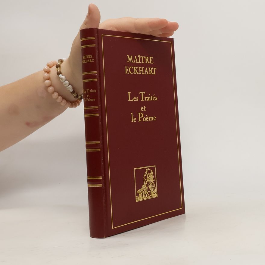 Meister Eckhart Les traités et le poème
