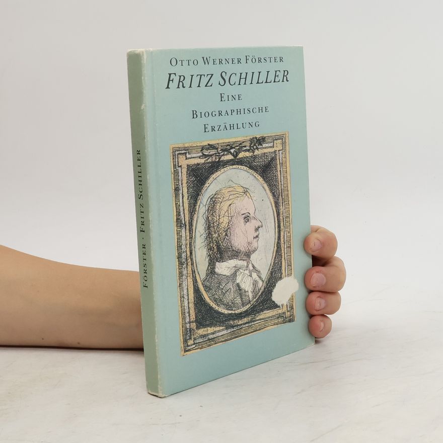 Otto Werner Förster Fritz Schiller