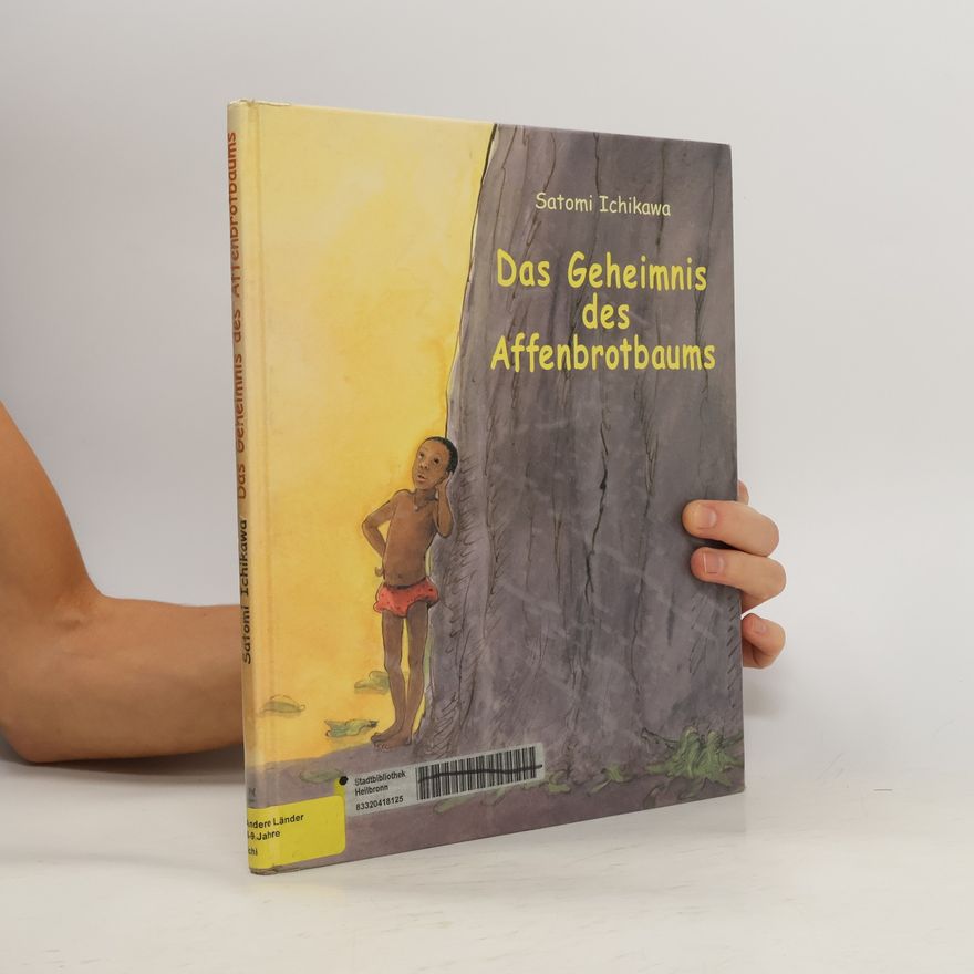 Satomi Ichikawa Das Geheimnis des Affenbrotbaums
