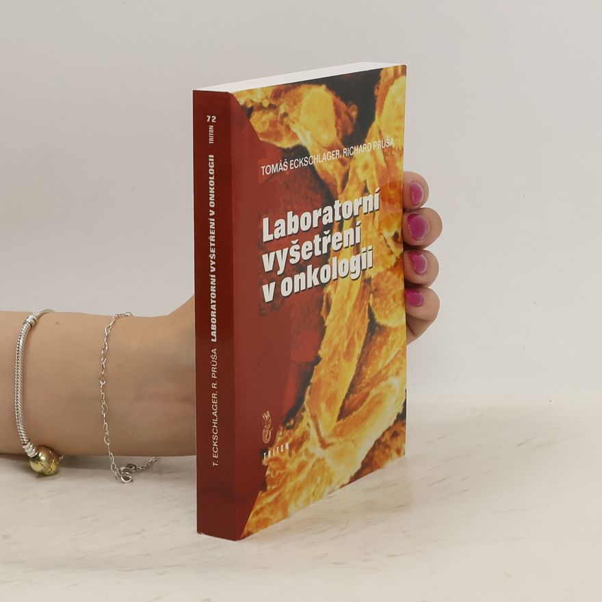 Tomáš Eckschlager Laboratorní vyšetření v onkologii