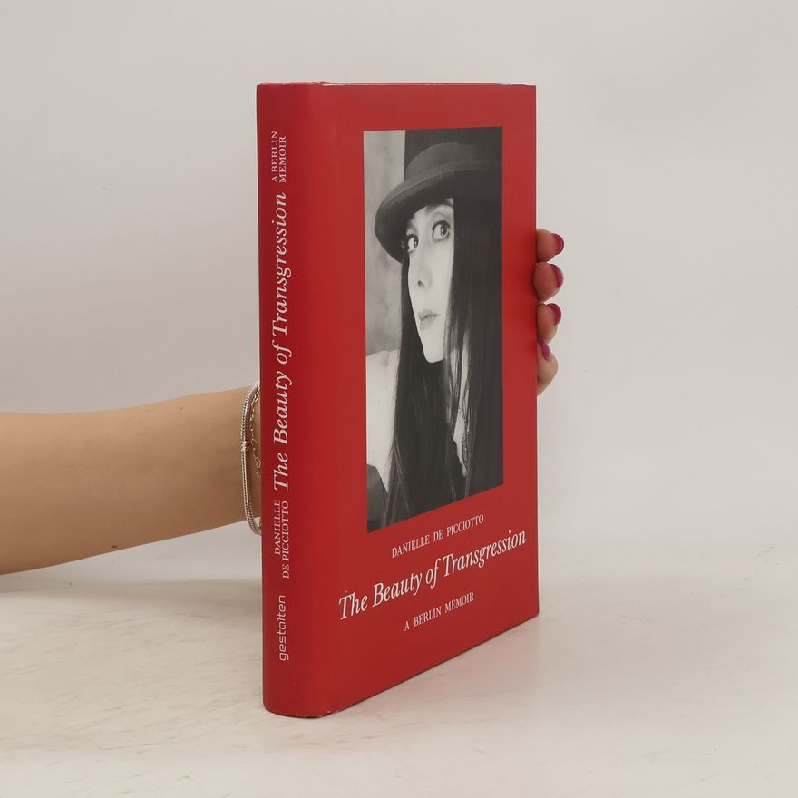 Danielle de Picciotto The beauty of transgression