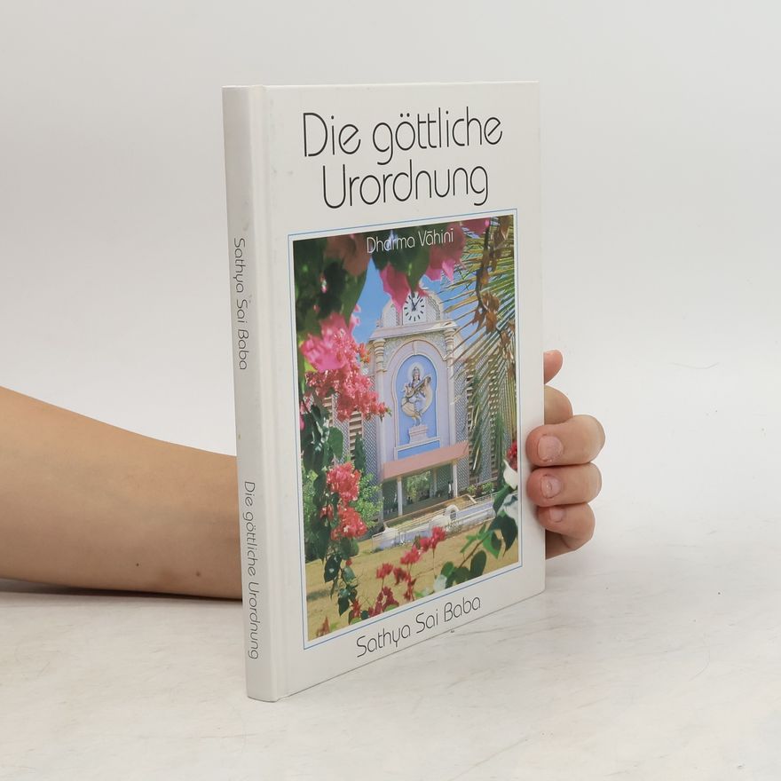 Satjá Saí Baba Die göttliche Urordnung
