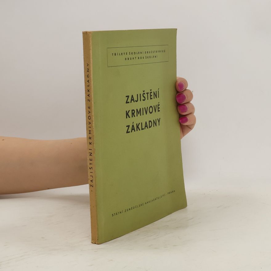 Kolektiv autorů Zajištění krmivové základny JZD