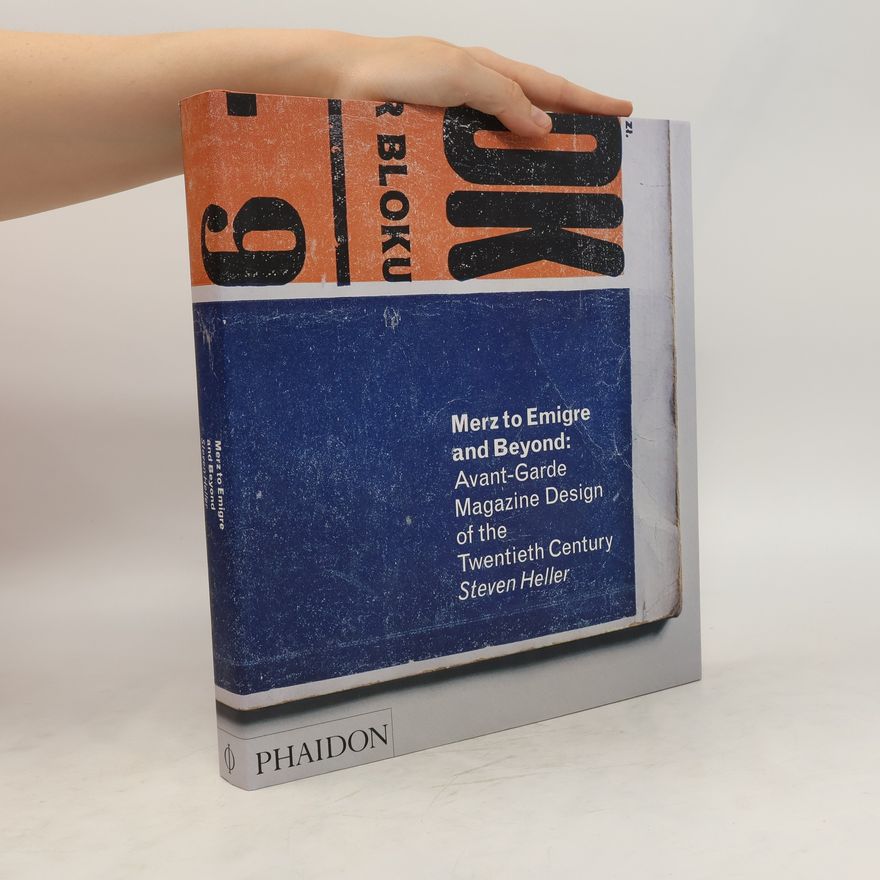 Steven Heller Merz to Emigré and Beyond