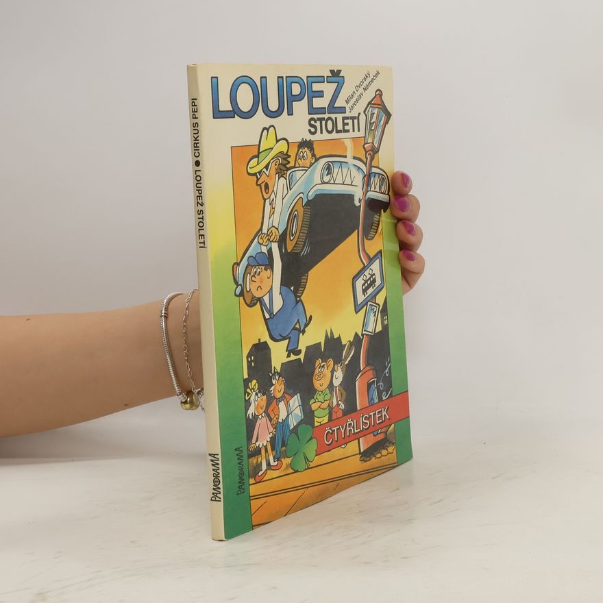 Milan Dvorský Čtyřlístek. Loupež století