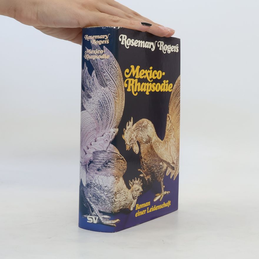 Rosemary Rogers Mexico-Rhapsodie