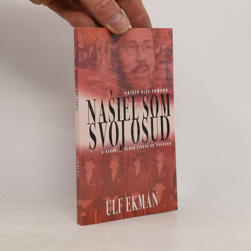 Ulf Ekman Našiel som svoj osud
