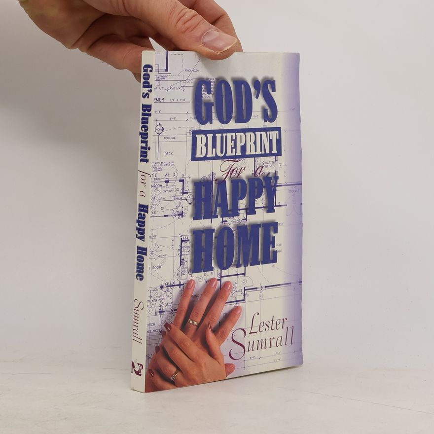 Lester Sumrall God's Blueprint for a Happy Home