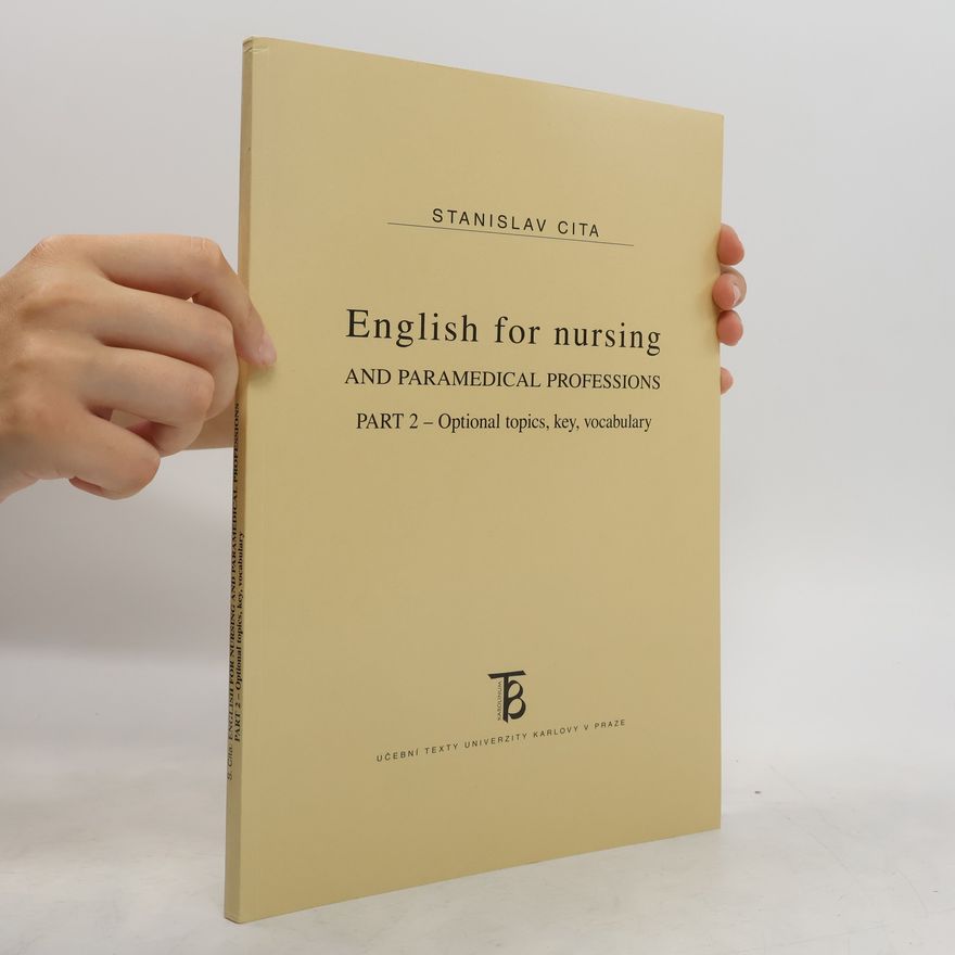 Stanislav Cita English for nursing and paramedical professions. Part 2, Optional topics, key, vocabulary
