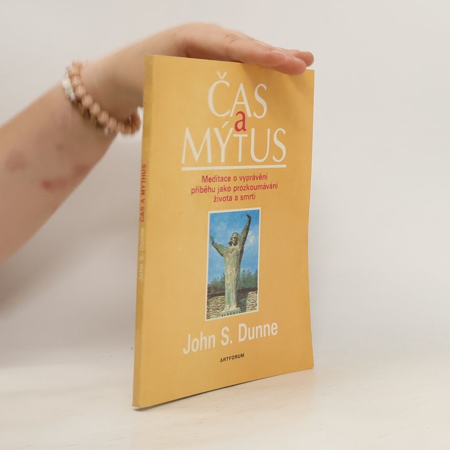 John Dunne Čas a mýtus