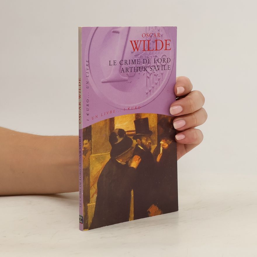 Oscar Wilde Le crime de Lord Arthur Savile