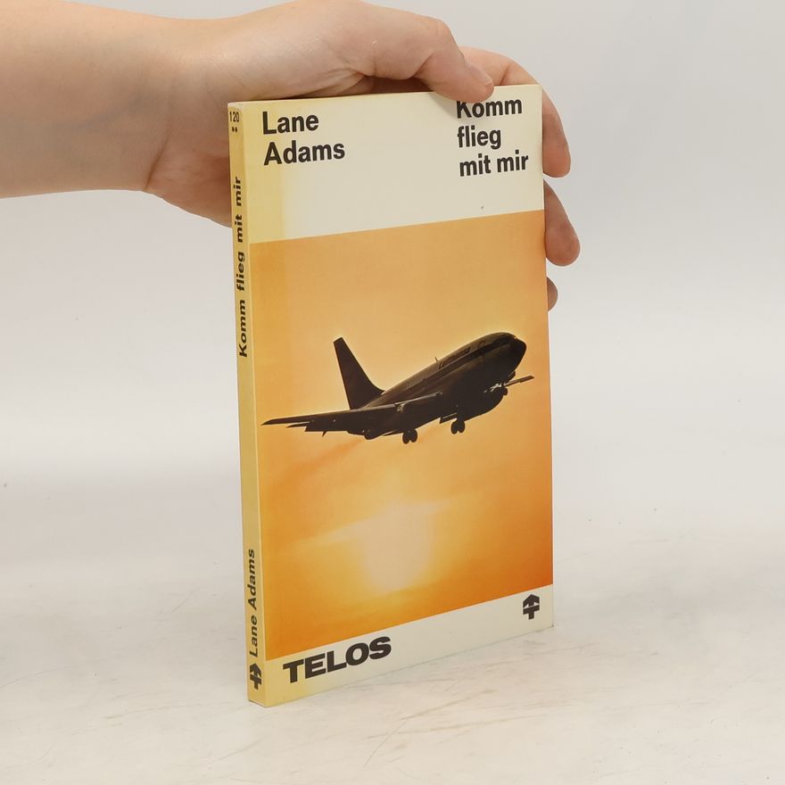 Lane Adams Komm flieg mit mir