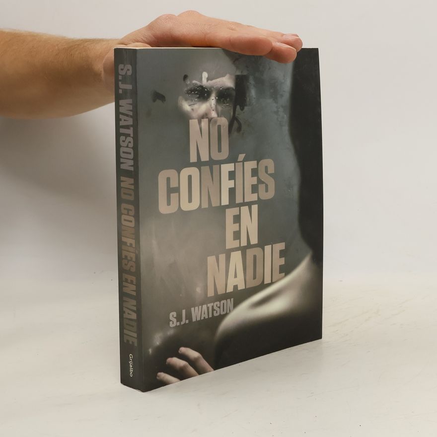 S. J. Watson No confíes en nadie
