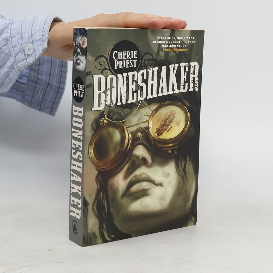 Cherie Priest Boneshaker