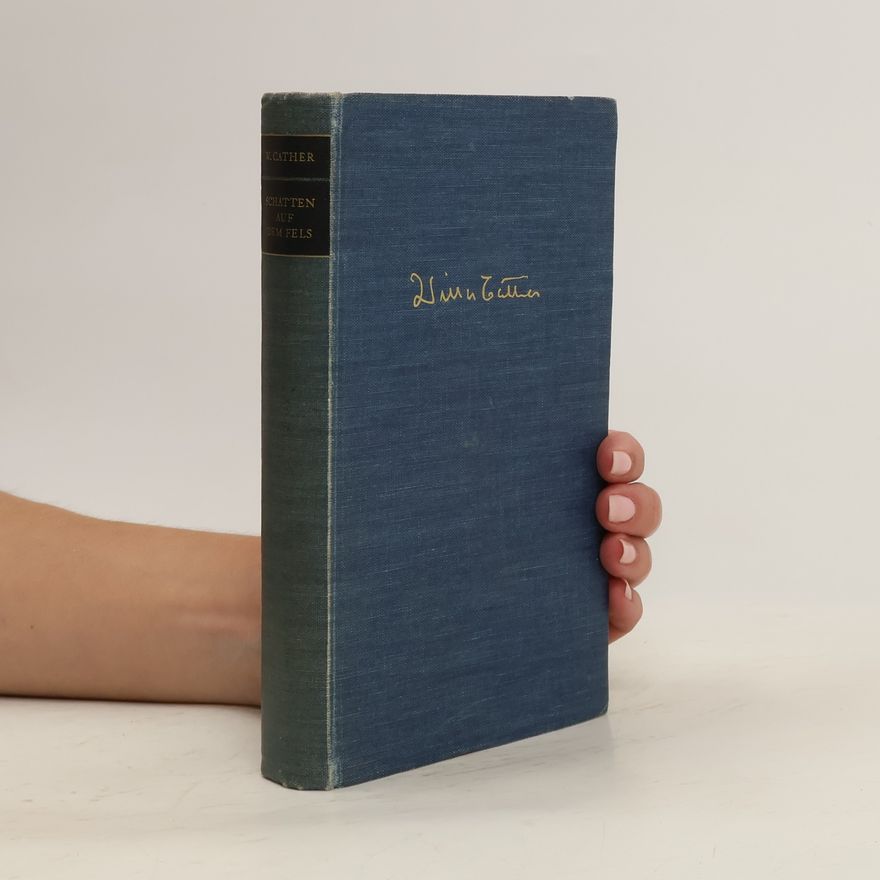 Willa Cather Schatten auf dem Fels