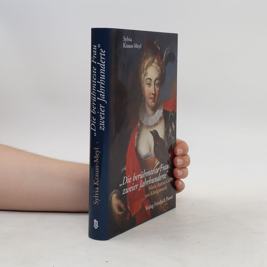 Sylvia Krauss "Die berühmteste Frau zweier Jahrhunderte"