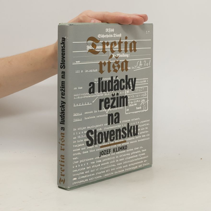 Jozef Klimko Tretia ríša a ľudácky režim na Slovensku