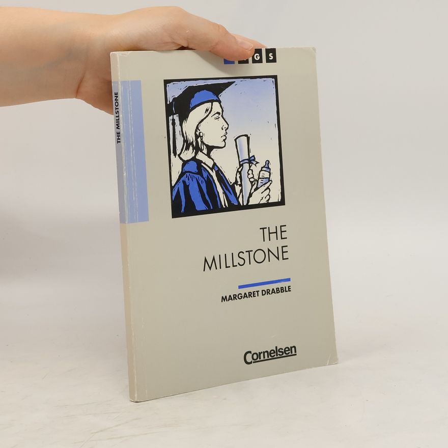 Margaret Drabble The Millstone