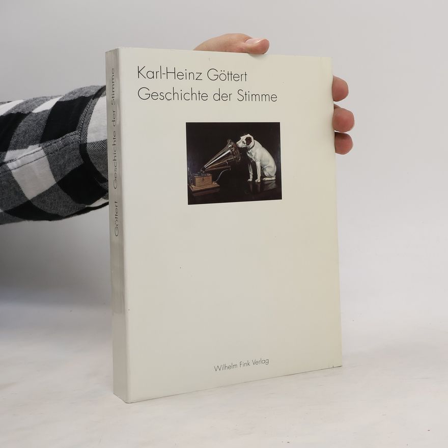 Karl-Heinz Göttert Geschichte der Stimme