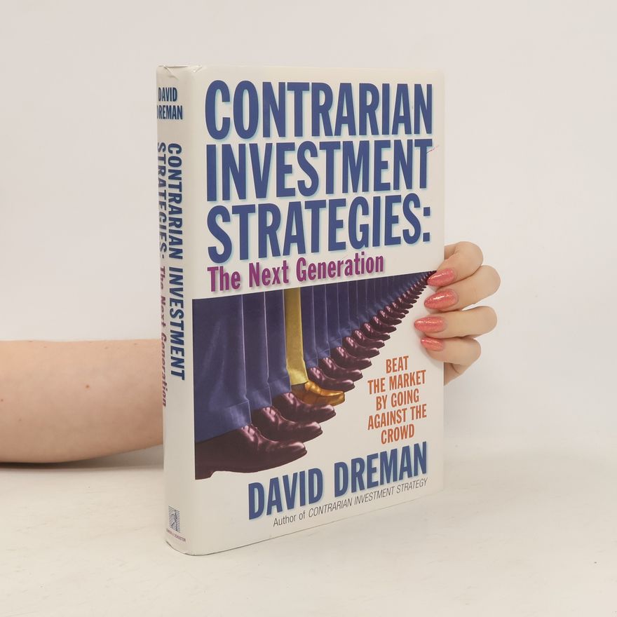 David Dreman Contrarian Investment Strategies