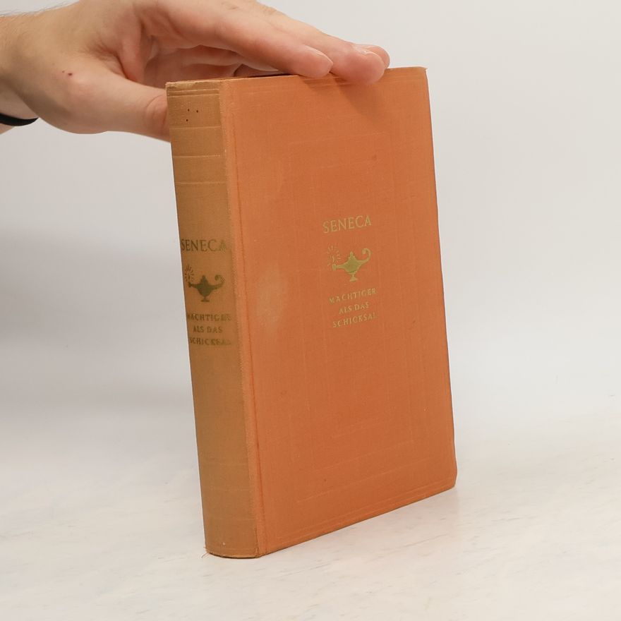 Lucius Annaeus Seneca Machtiger als das Schicksal