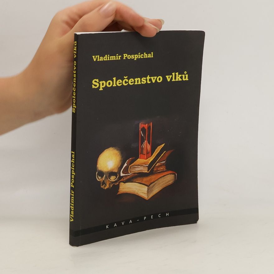 Vladimír Pospíchal Společenstvo vlků