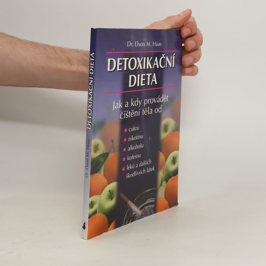 Kateřina Klánová Detoxikační dieta. Jak a kdy provádět čistění těla
