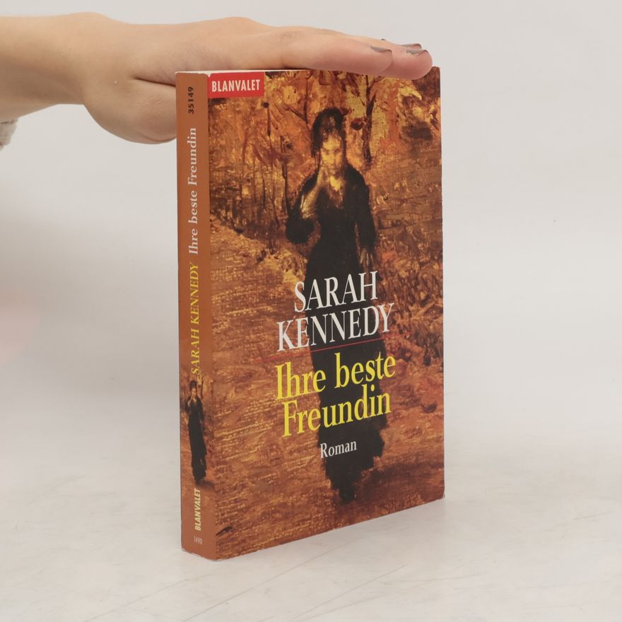 Sarah Kennedy Ihre beste Freundin