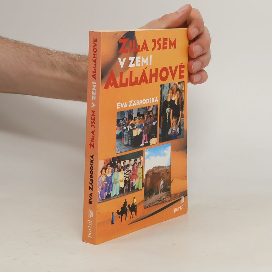 Eva Zábrodská Žila jsem v zemi Alláhově