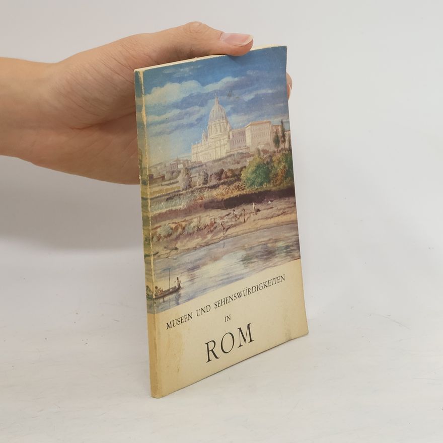 Various authors Museen und Sehenswürdigkeiten in Rom