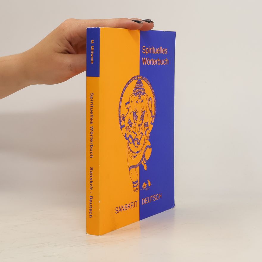 Martin Mittwede Spirituelles Wörterbuch Sanskrit-deutsch