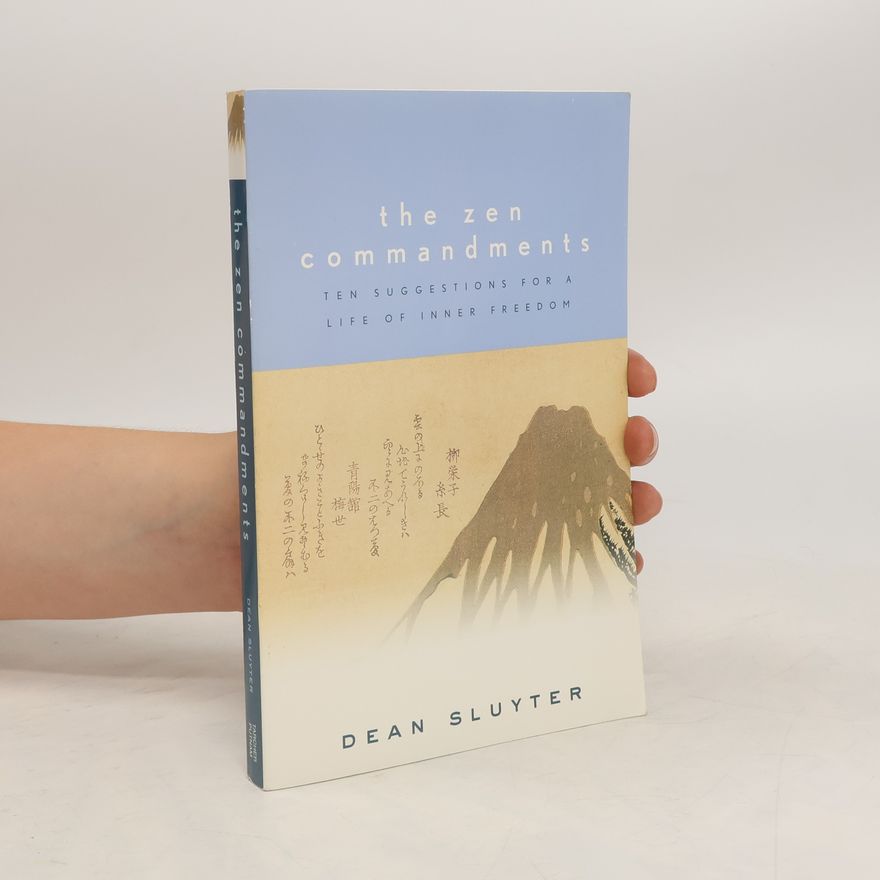 Dean Sluyter The Zen Commandments