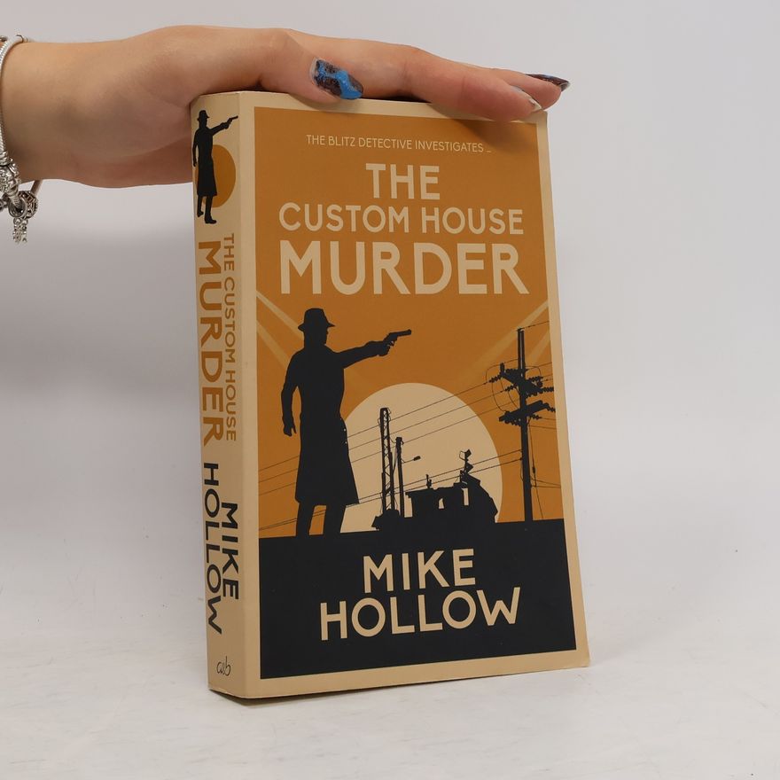 Mike Hollow The Custom House Murder