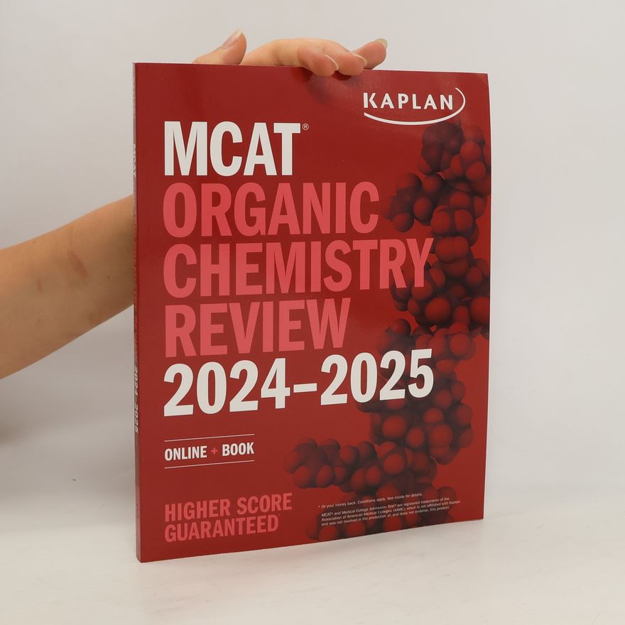 Various authors MCAT Organic Chemistry Review 2024-2025
