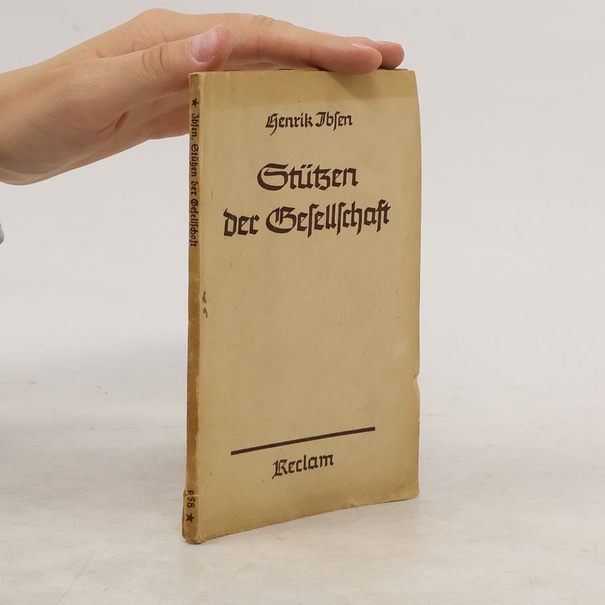 Henrik Ibsen Stützen der Gesellschaft