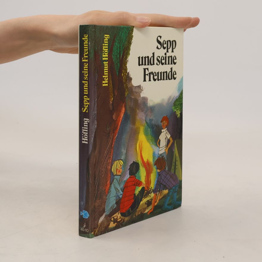 Helmut Höfling Sepp und seine Freunde