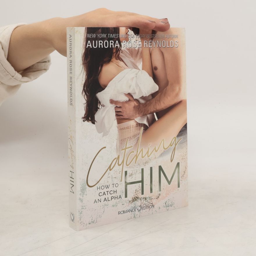 Aurora Rose Reynolds Catching Him