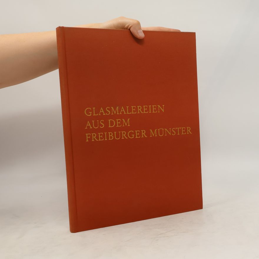 Ingeborg Krummer-Schroth Glasmalereien aus dem Freiburger Münster