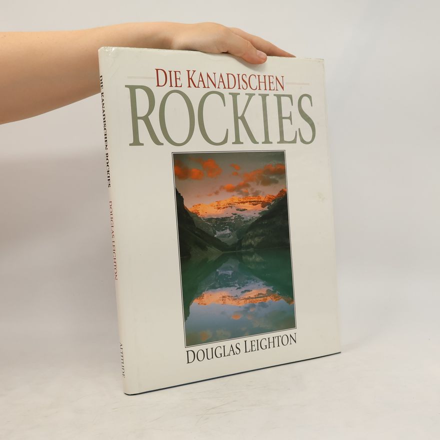 Douglas Leighton Die Kanadischen Rockies