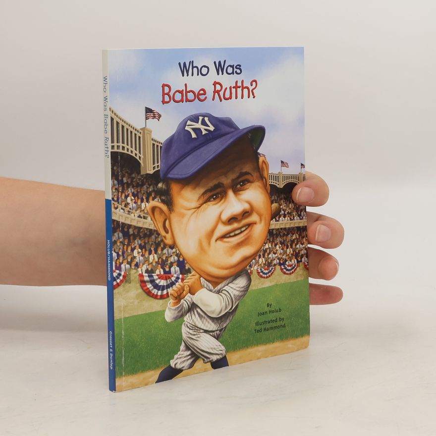 Joan Holub Who Was Babe Ruth?